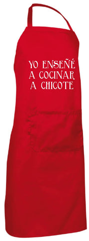 Delantal - Yo enseñé a cocinar a Chicote