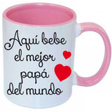 Taza Aquí bebe el mejor papá del mundo.