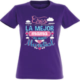 Camiseta mujer cuello redondo - La mejor mamá del mundo mundial.