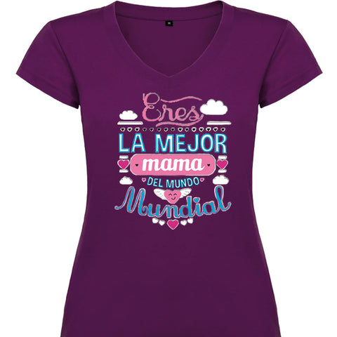 Camiseta mujer cuello pico - La mejor mamá del mundo mundial.