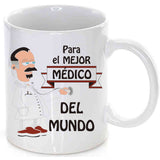 Taza Para el mejor médico del mundo.