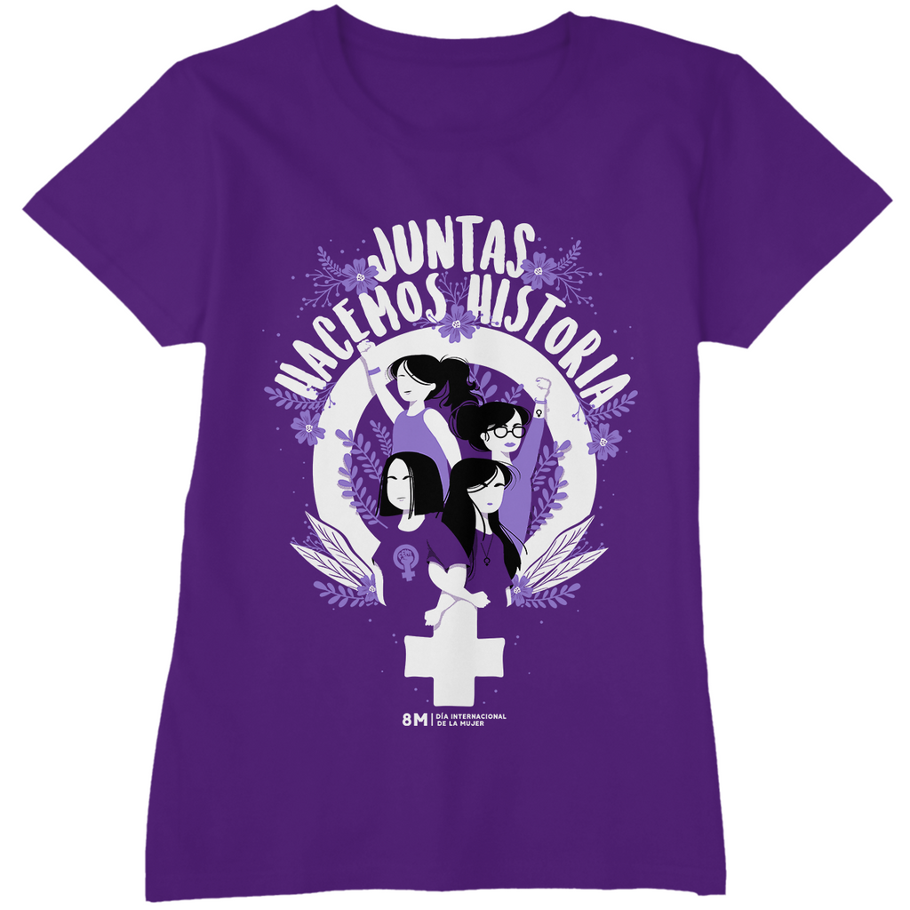 Camiseta Feminista Juntas hacemos historia.