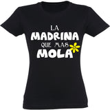 Camiseta mujer cuello redondo - La madrina que más mola.