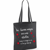 Bolsa - Las buenas amigas son como estrellas.