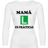 Camiseta mujer manga larga - Mamá en prácticas.