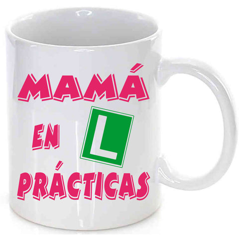 Taza Mamá en prácticas.