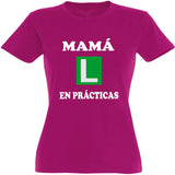 Camiseta mujer cuello redondo - Mamá en prácticas.