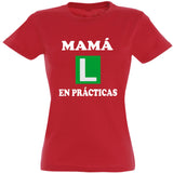 Camiseta mujer cuello redondo - Mamá en prácticas.