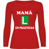 Camiseta mujer manga larga - Mamá en prácticas.