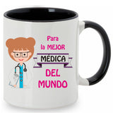 Taza Para la mejor médica del mundo.