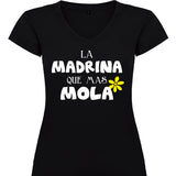 Camiseta mujer cuello pico - La madrina que más mola.