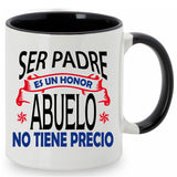 Taza Ser padre es un honor, abuelo no tiene precio.