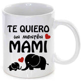 Taza Te quiero un montón mami.